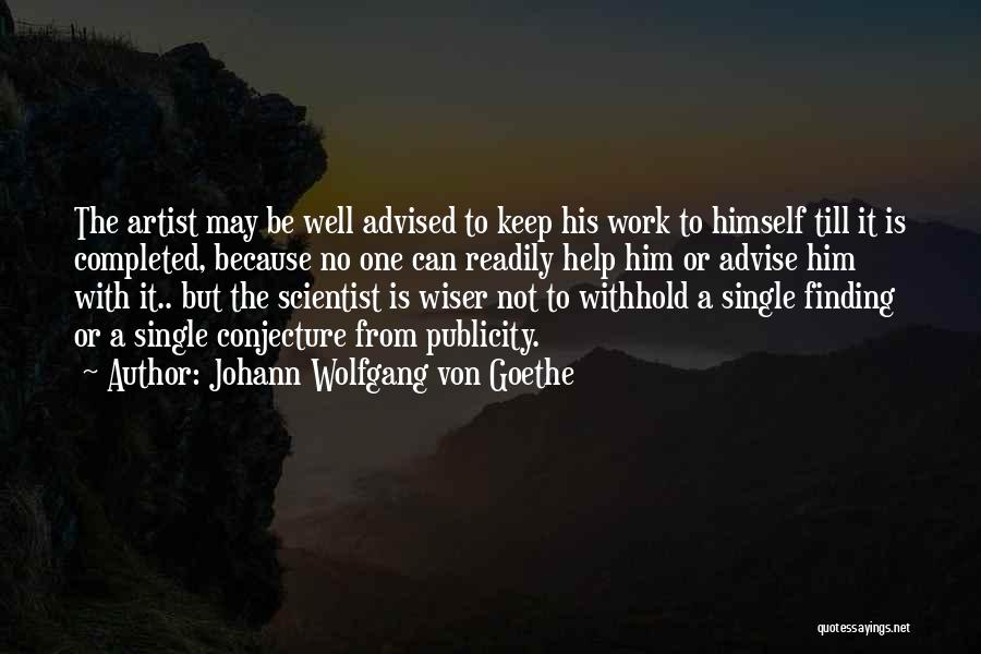 Completed Work Quotes By Johann Wolfgang Von Goethe