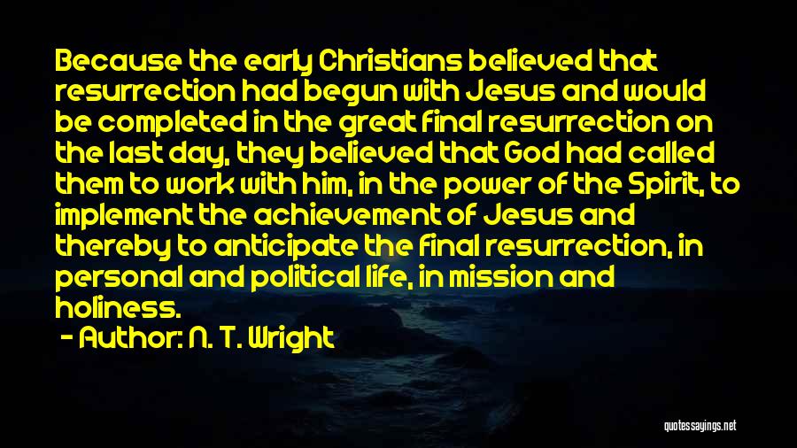 Completed Work Quotes By N. T. Wright