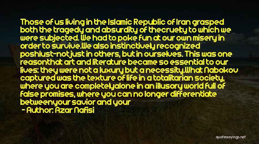 Completely Alone Quotes By Azar Nafisi