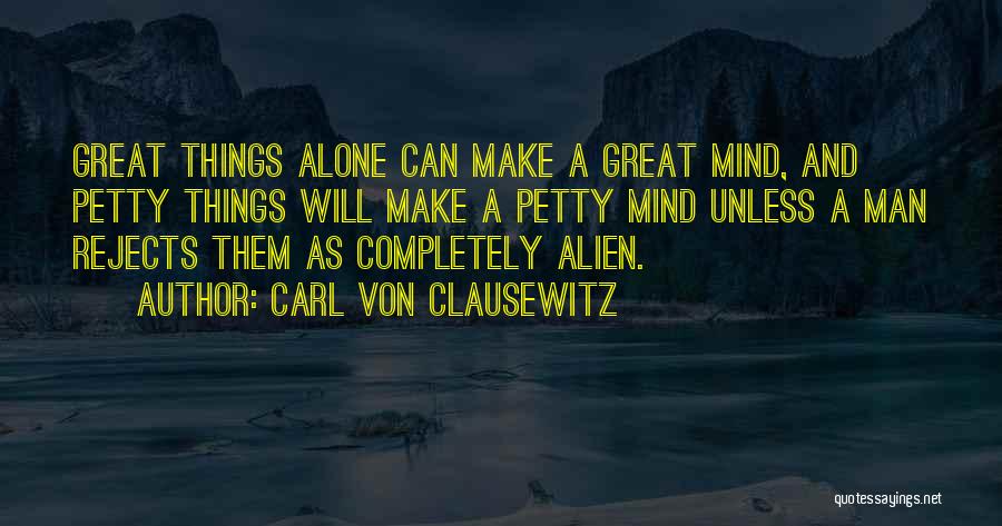 Completely Alone Quotes By Carl Von Clausewitz