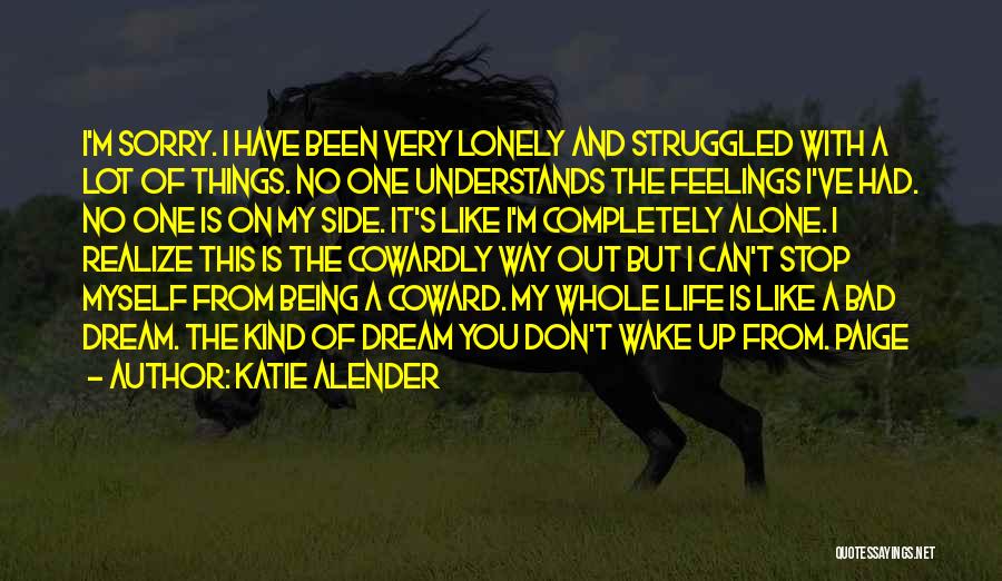 Completely Alone Quotes By Katie Alender