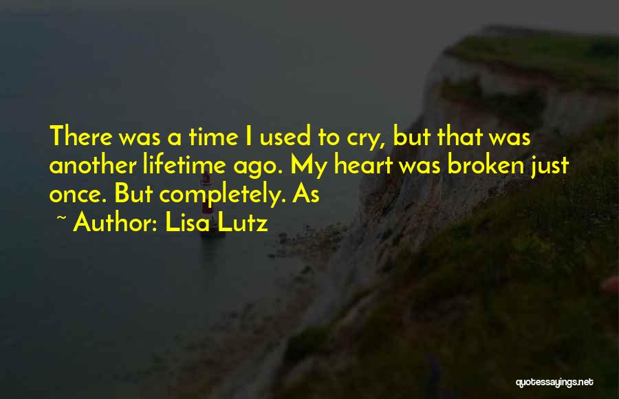 Completely Broken Quotes By Lisa Lutz