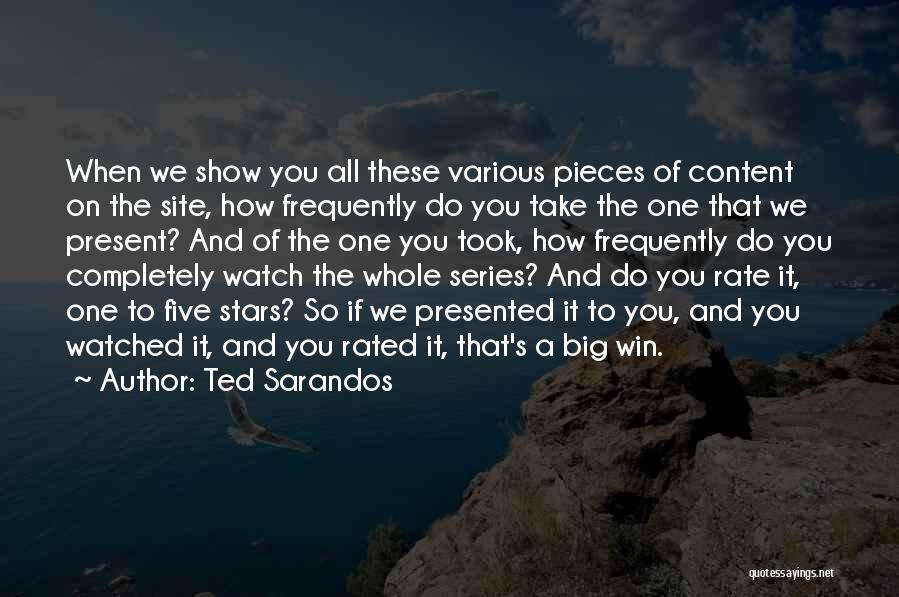 Completely Content Quotes By Ted Sarandos