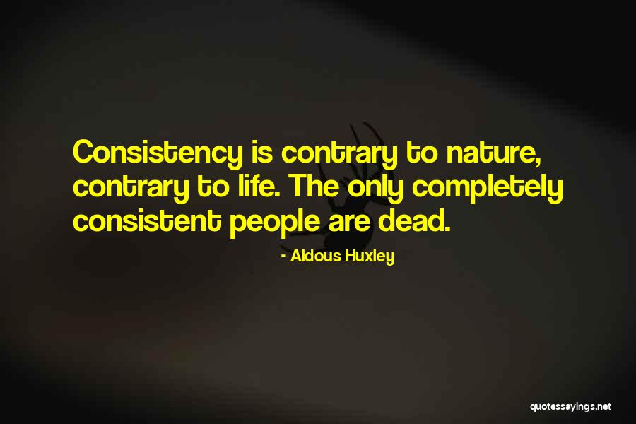 Completely Dead Quotes By Aldous Huxley Completely Dead Quotes By Aldous Huxley