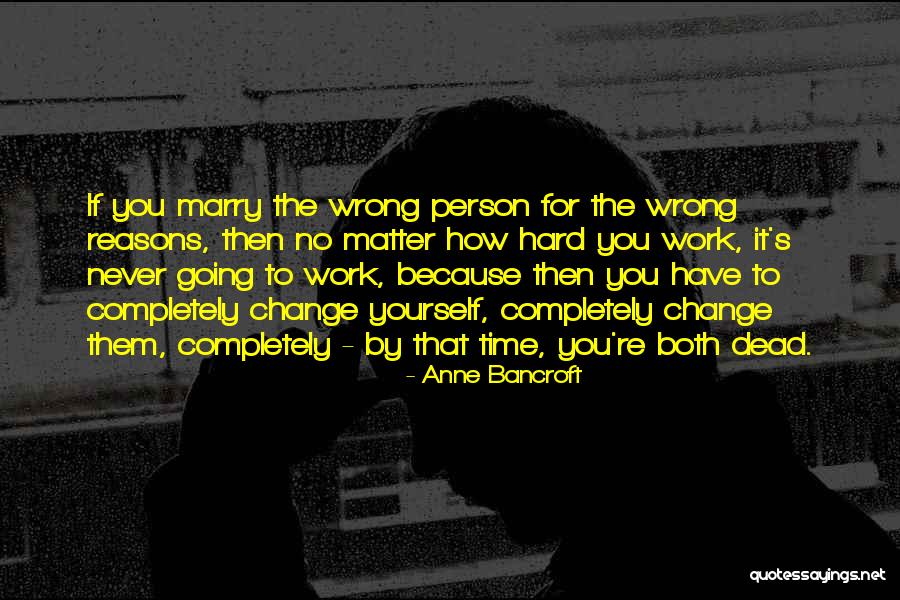 Completely Dead Quotes By Anne Bancroft Completely Dead Quotes By Anne Bancroft