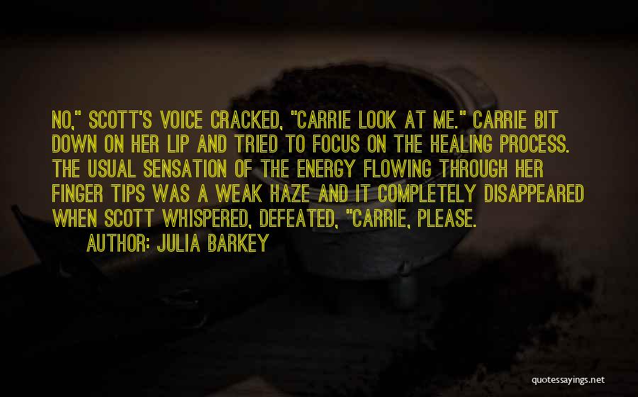 Completely Defeated Quotes By Julia Barkey
