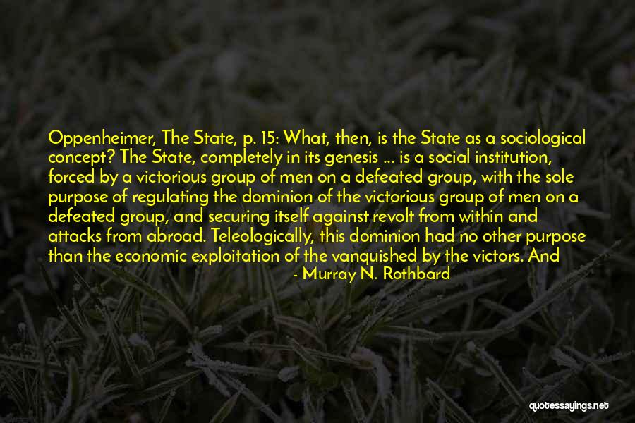 Completely Defeated Quotes By Murray N. Rothbard Completely Defeated Quotes By Murray N. Rothbard