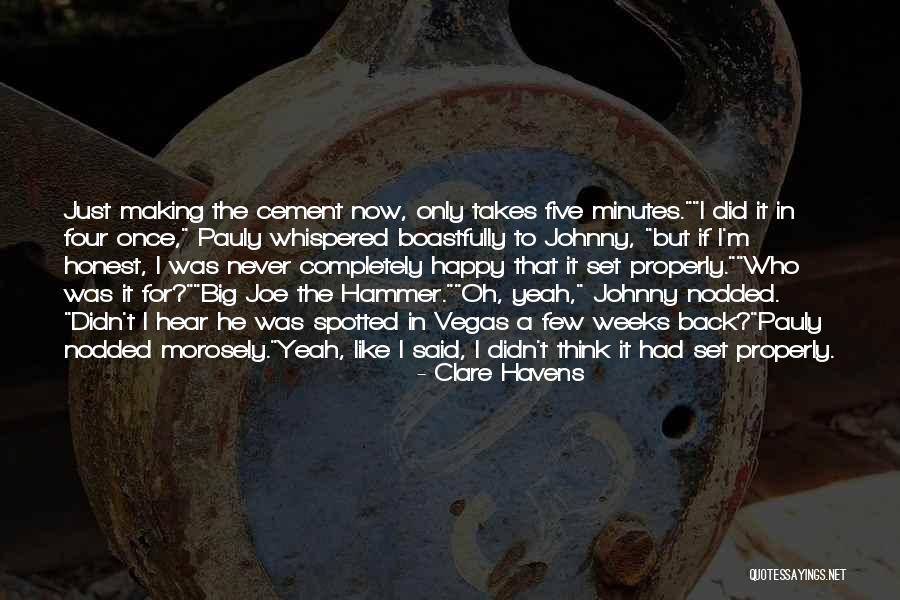 Completely Happy Quotes By Clare Havens Completely Happy Quotes By Clare Havens