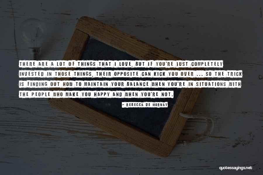 Completely Happy Quotes By Rebecca De Mornay Completely Happy Quotes By Rebecca De Mornay