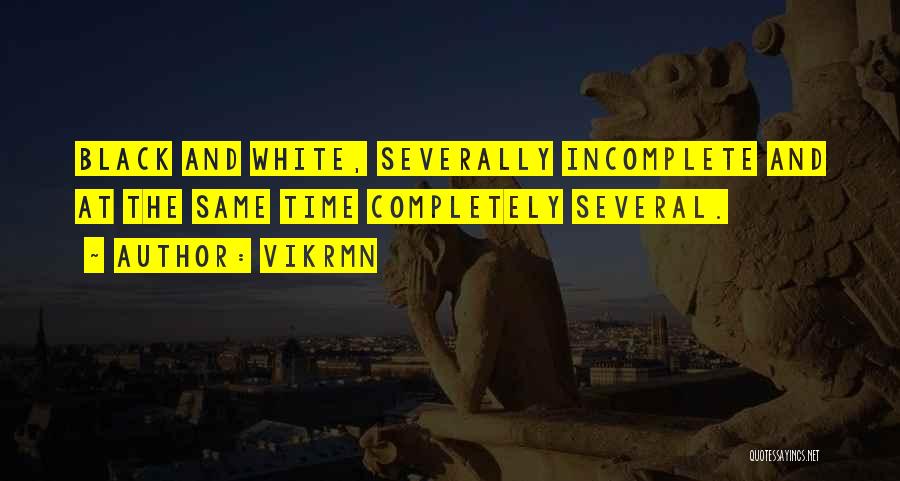 Completely Incomplete Quotes By Vikrmn