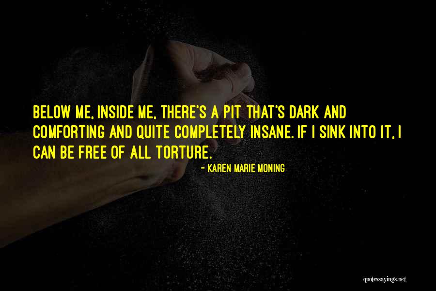 Completely Insane Quotes By Karen Marie Moning Completely Insane Quotes By Karen Marie Moning