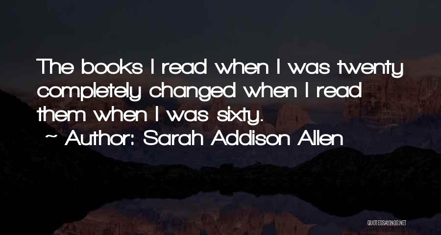 Completely Quotes By Sarah Addison Allen