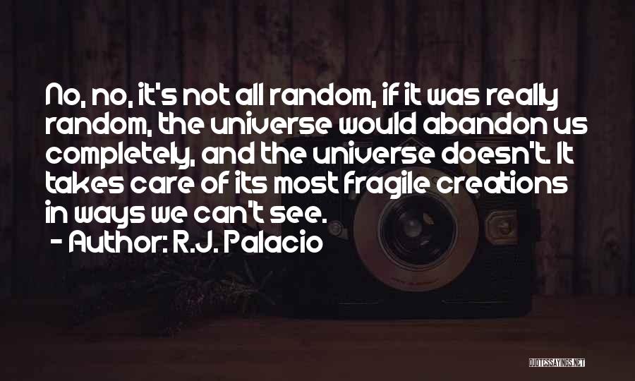 Completely Random Quotes By R.J. Palacio