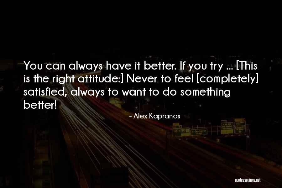 Completely Satisfied Quotes By Alex Kapranos Completely Satisfied Quotes By Alex Kapranos