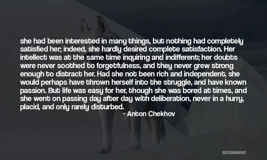Completely Satisfied Quotes By Anton Chekhov Completely Satisfied Quotes By Anton Chekhov