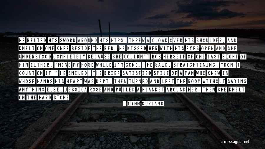 Completely Satisfied Quotes By Lynn Kurland Completely Satisfied Quotes By Lynn Kurland