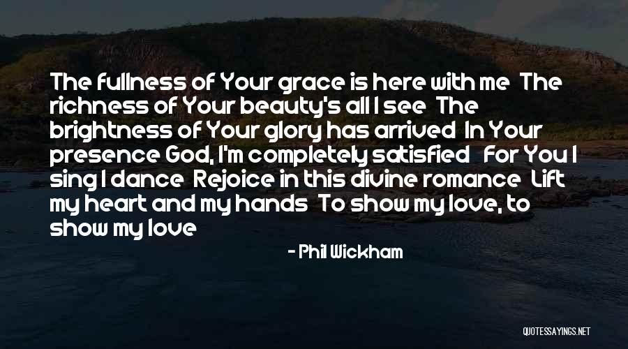 Completely Satisfied Quotes By Phil Wickham Completely Satisfied Quotes By Phil Wickham