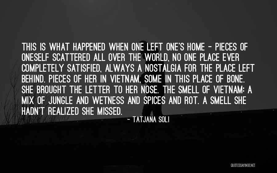 Completely Satisfied Quotes By Tatjana Soli Completely Satisfied Quotes By Tatjana Soli