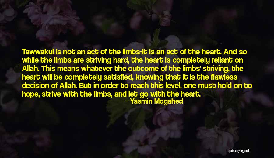 Completely Satisfied Quotes By Yasmin Mogahed Completely Satisfied Quotes By Yasmin Mogahed