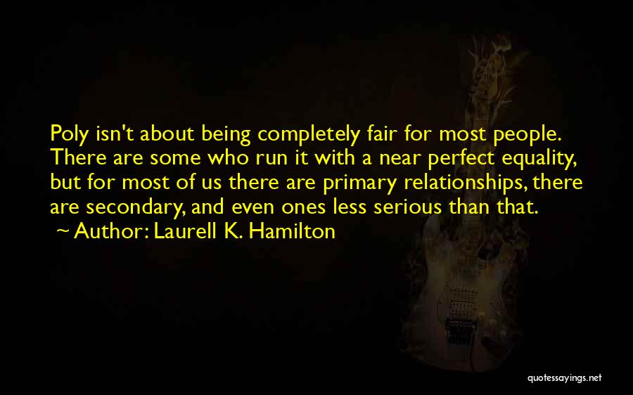 Completely Serious Quotes By Laurell K. Hamilton