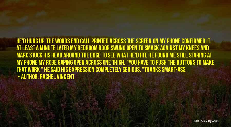 Completely Serious Quotes By Rachel Vincent