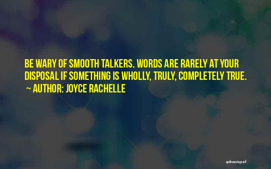 Completely True Quotes By Joyce Rachelle