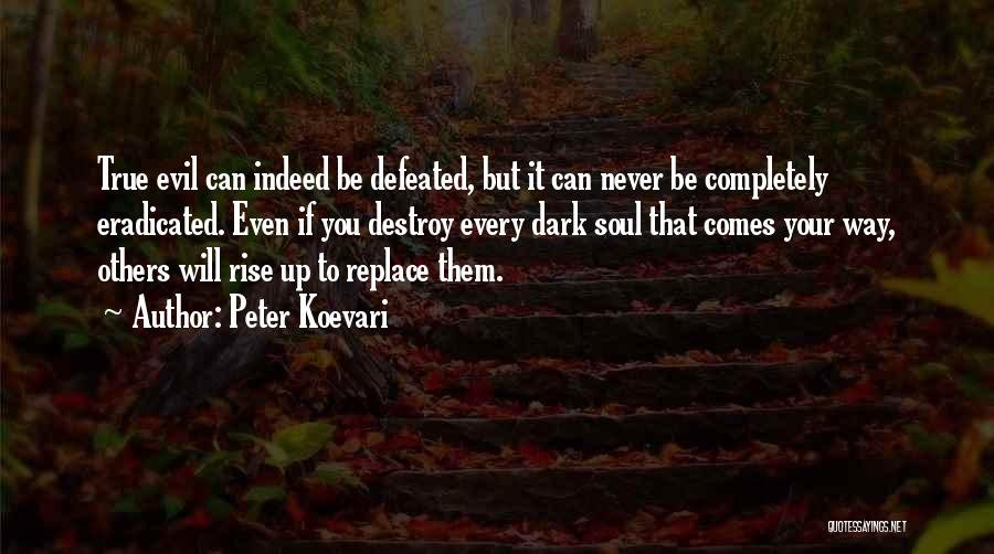 Completely True Quotes By Peter Koevari