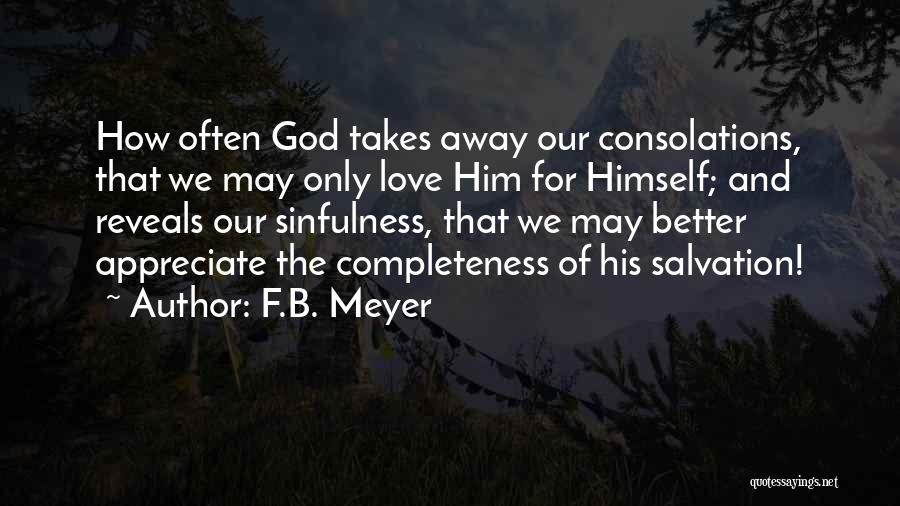 Completeness On Love Quotes By F.B. Meyer