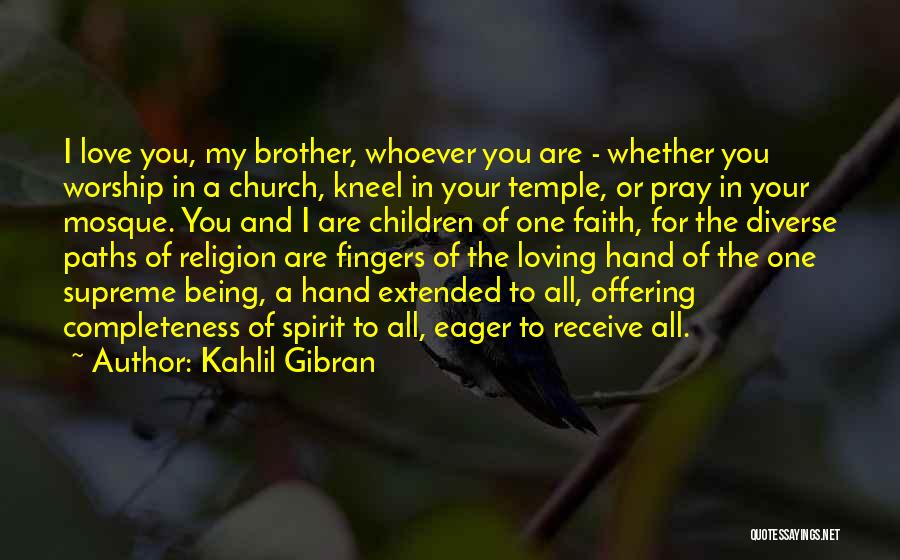 Completeness On Love Quotes By Kahlil Gibran