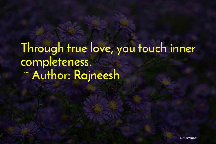Completeness On Love Quotes By Rajneesh