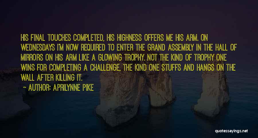 Completing A Challenge Quotes By Aprilynne Pike