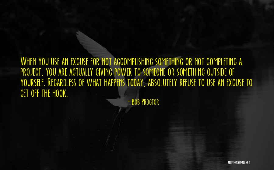 Completing A Project Quotes By Bob Proctor Completing A Project Quotes By Bob Proctor