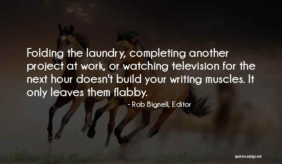 Completing A Project Quotes By Rob Bignell, Editor