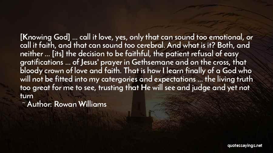 Completing Assignments Quotes By Rowan Williams