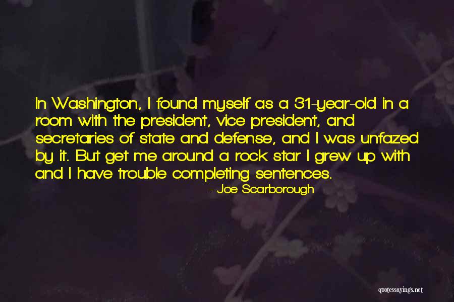 Completing Me Quotes By Joe Scarborough Completing Me Quotes By Joe Scarborough