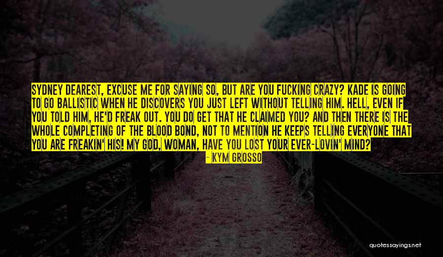 Completing Me Quotes By Kym Grosso Completing Me Quotes By Kym Grosso