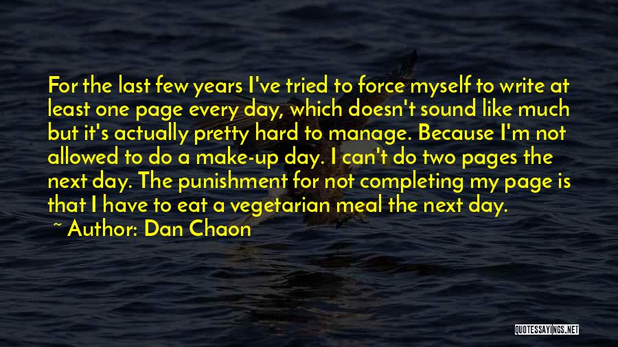 Completing My Day Quotes By Dan Chaon