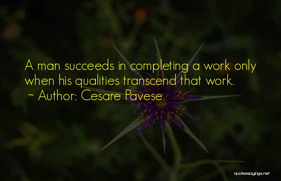 Completing Work Quotes By Cesare Pavese