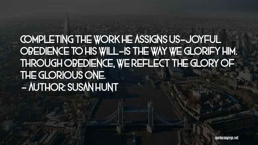 Completing Work Quotes By Susan Hunt