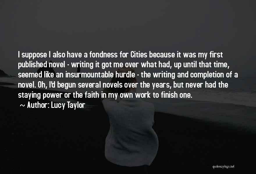 Completion Of 2 Years Quotes By Lucy Taylor