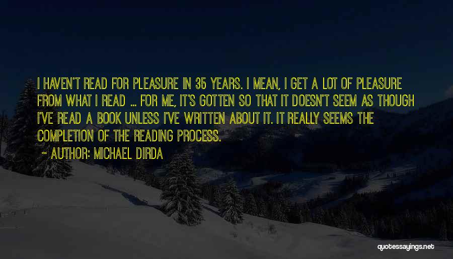 Completion Of 2 Years Quotes By Michael Dirda