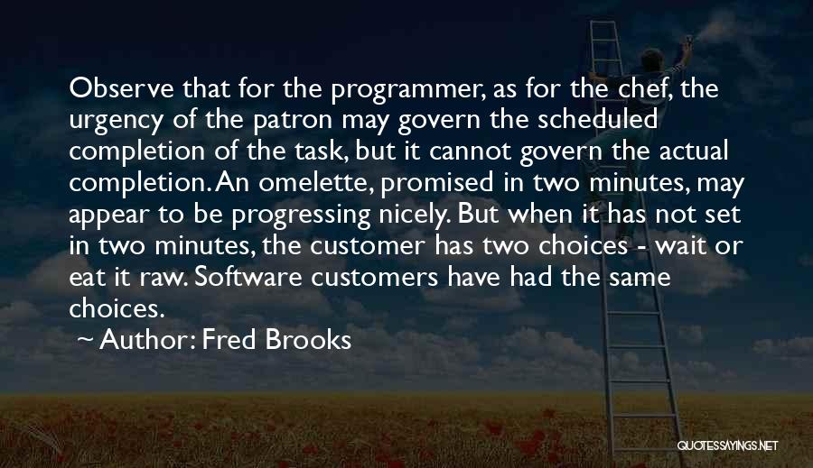 Completion Of A Task Quotes By Fred Brooks