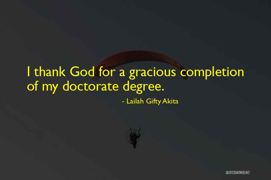 Completion Of Degree Quotes By Lailah Gifty Akita Completion Of Degree Quotes By Lailah Gifty Akita