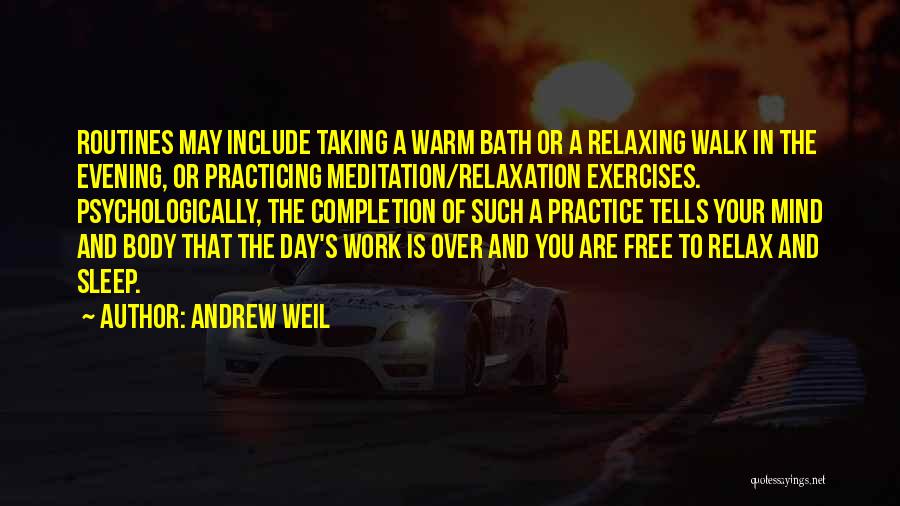 Completion Of Work Quotes By Andrew Weil