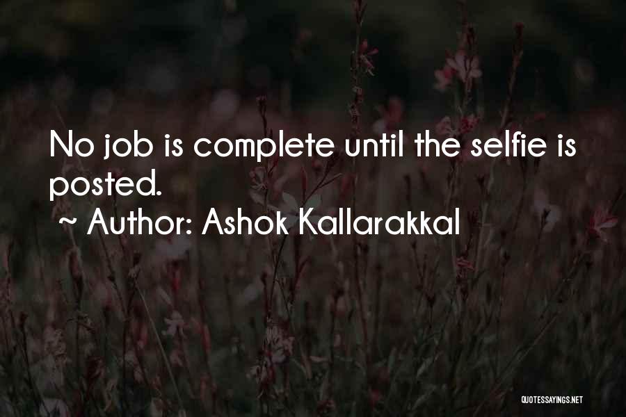 Completion Of Work Quotes By Ashok Kallarakkal