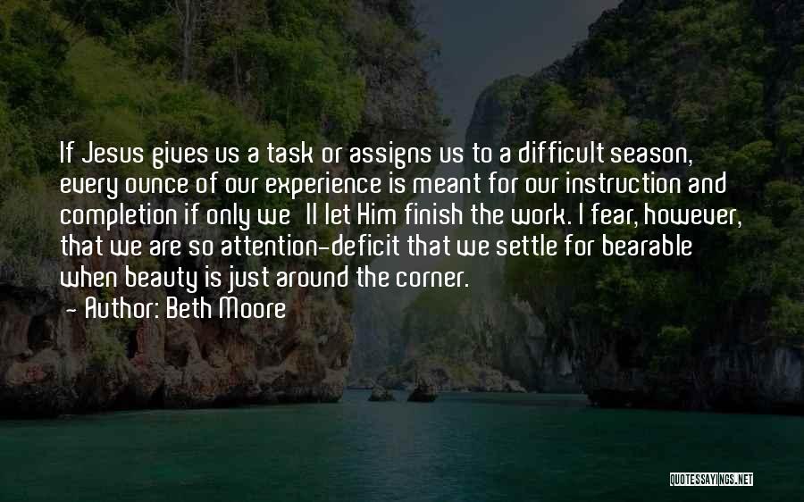 Completion Of Work Quotes By Beth Moore