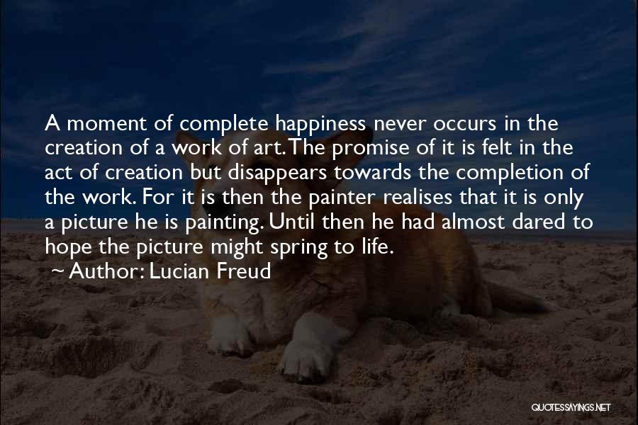 Completion Of Work Quotes By Lucian Freud