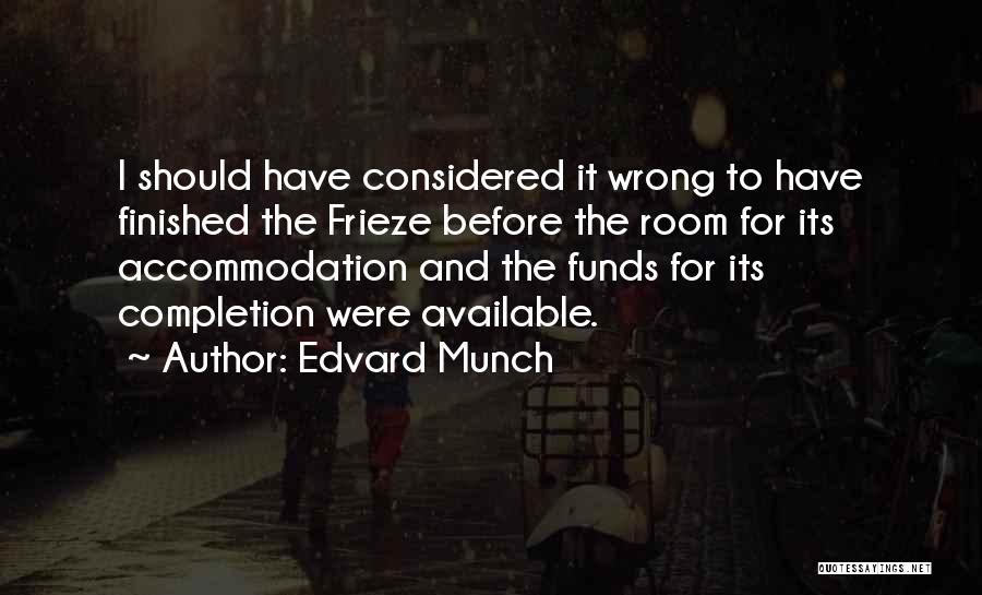 Completion Quotes By Edvard Munch