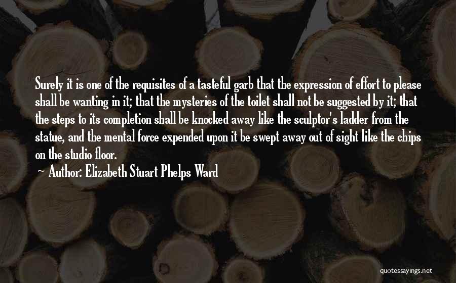 Completion Quotes By Elizabeth Stuart Phelps Ward