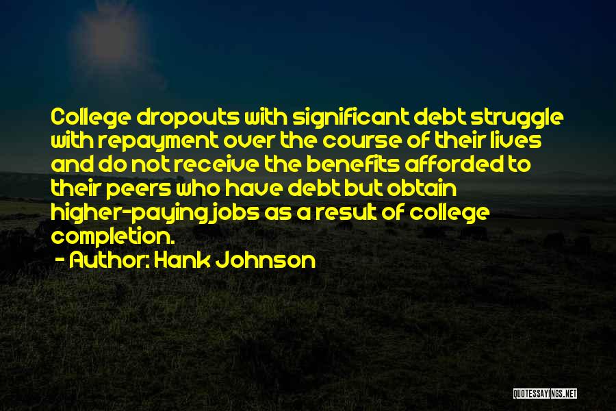 Completion Quotes By Hank Johnson